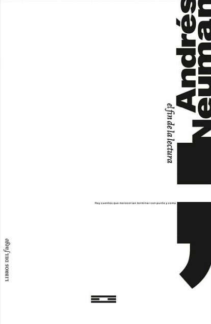 El fin de la lectura, Andrés Neuman.