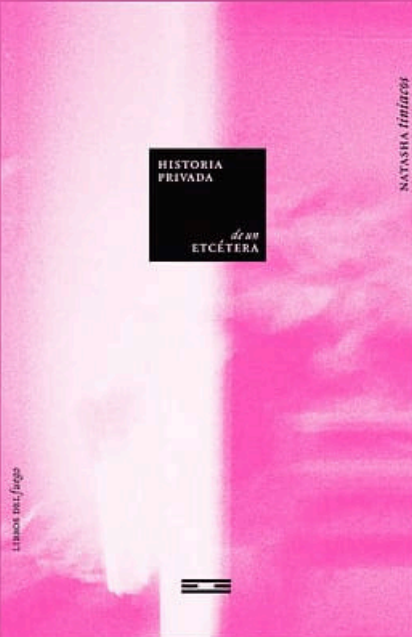 Historia privada de un etcétera, Natasha Tiniacos.