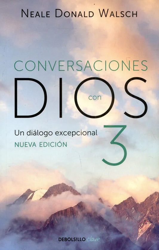 Conversaciones con Dios 3. Neale Donald Walsch
