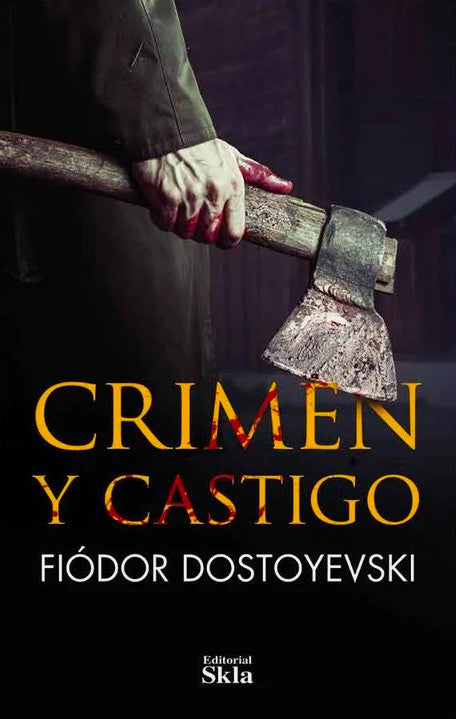 Crimen y castigo, Fiódor Dostoiesvki