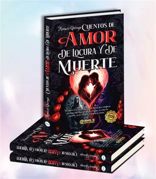Cuentos de Amor de Locura y de Muerte, Horacio Quiroga