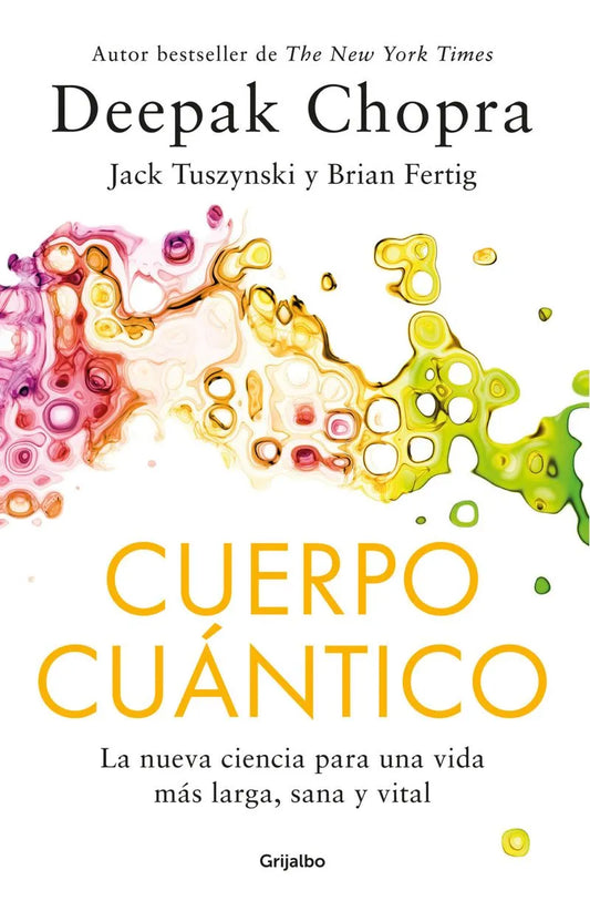 Cuerpo cuantico, Deepak Chopra