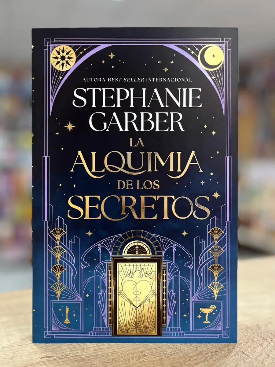 La alquimia de los secretos, Stephanie Garber. Edición tapa dura