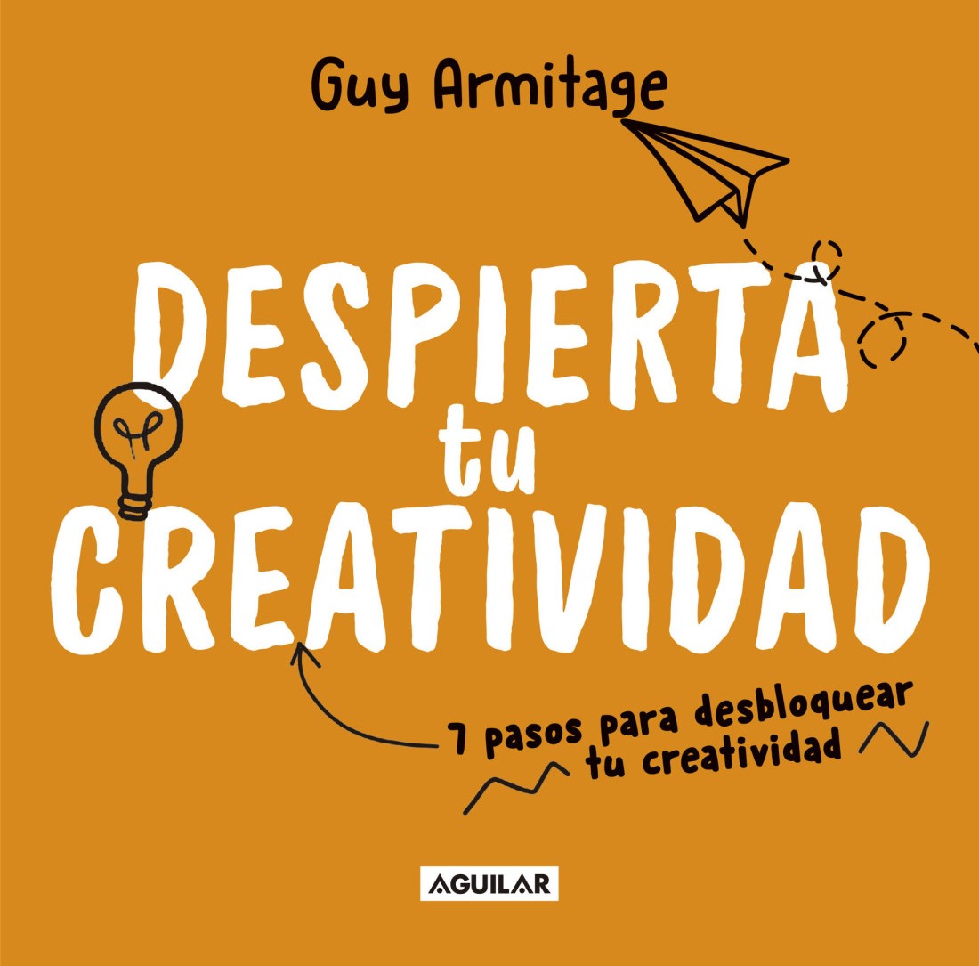 Despierta tu creatividad, Guy Armitage