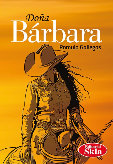 Doña barbara, Rómulo Gallegos. Resumen literario