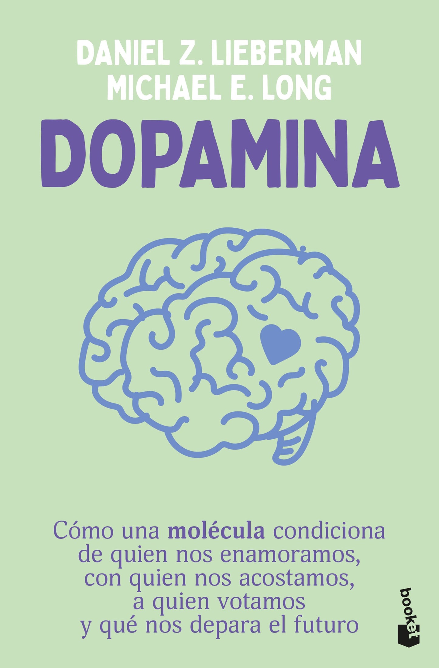 Dopamina, Daniel Z. Lieberman. Edición de bolsillo