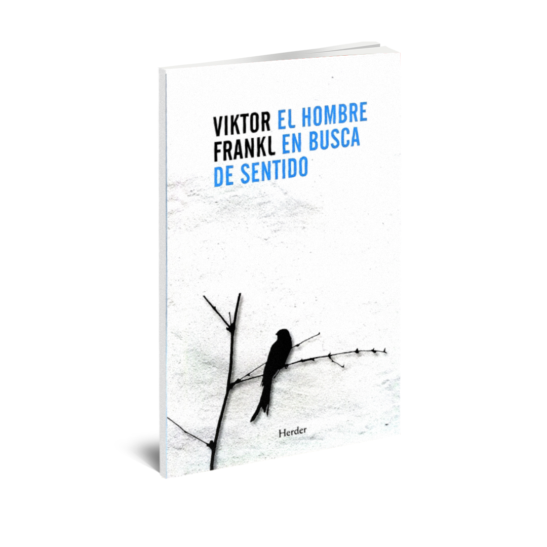 El hombre en busca del sentido último, Viktor E. Frankl