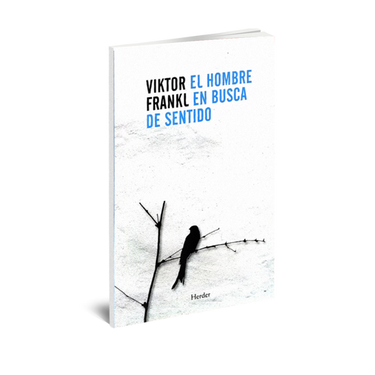El hombre en busca del sentido último, Viktor E. Frankl