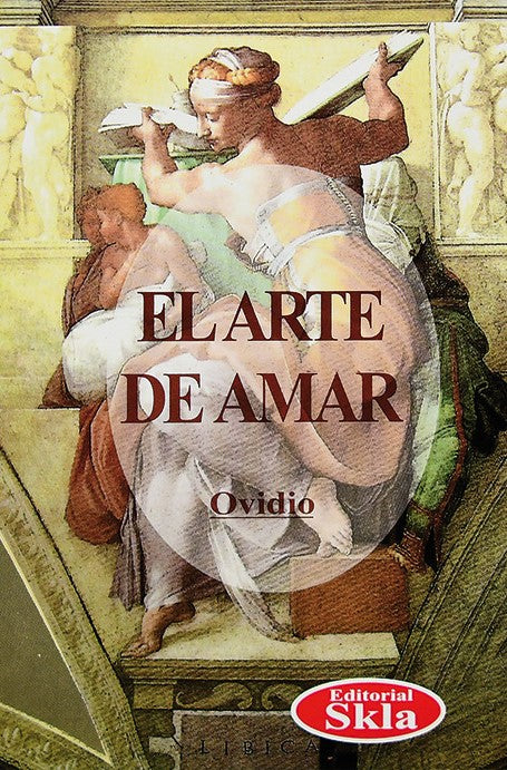 El arte de amar, Ovidio Nasón