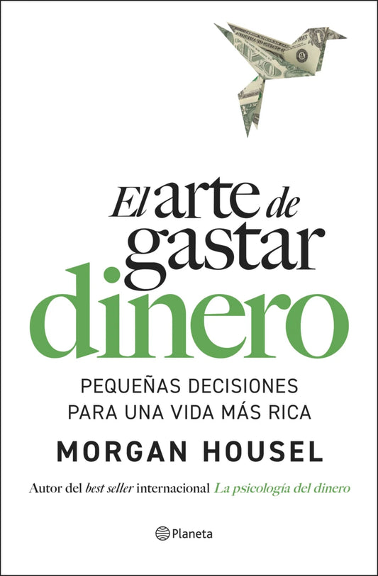 El arte de gastar dinero, Morgan Housel