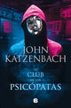 El club de los psicópatas, John Katzenbach