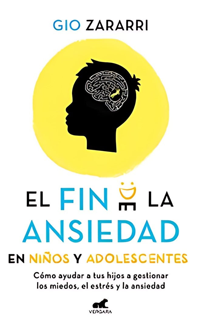 El fin de la ansiedad en niños y adolecentes, Gio Zarrari