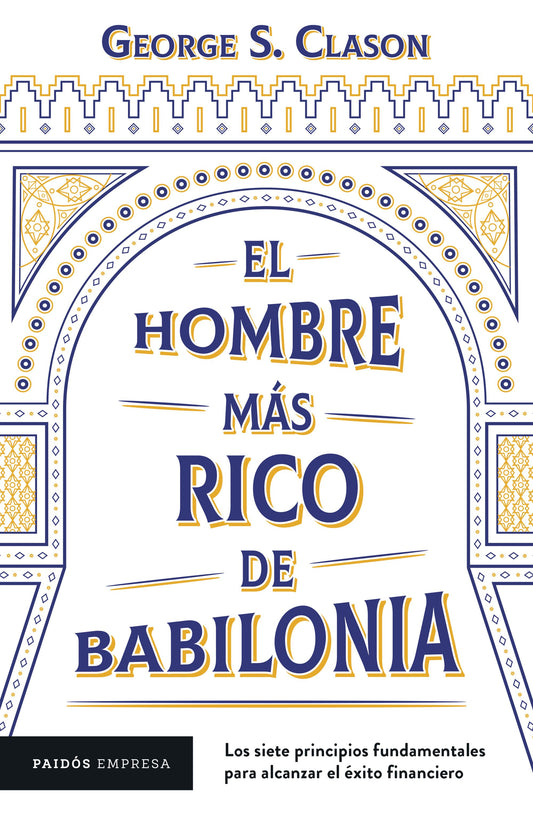 El hombre mas rico de Babilonia, George Clason