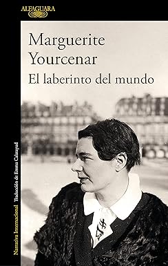 El laberinto del mundo, Marguerite Yourcenar