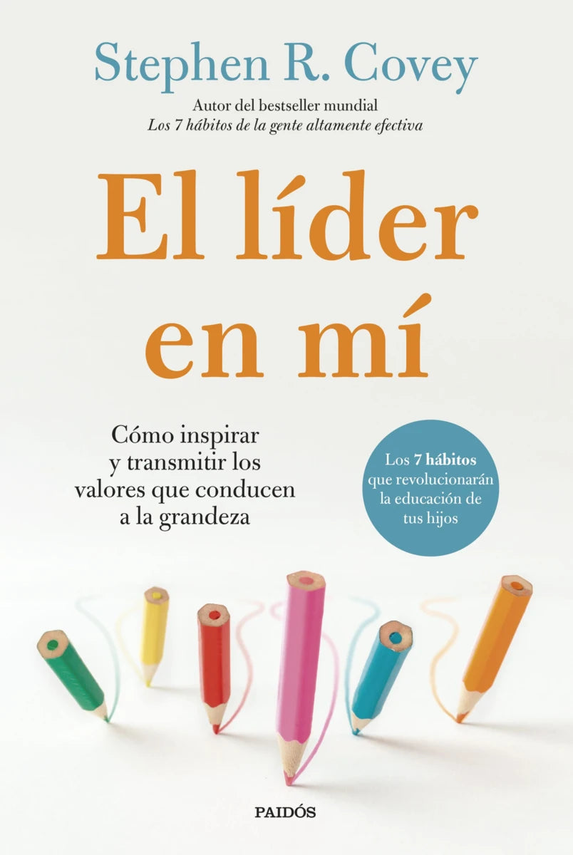 El lider en mí, Stephen R. Covey