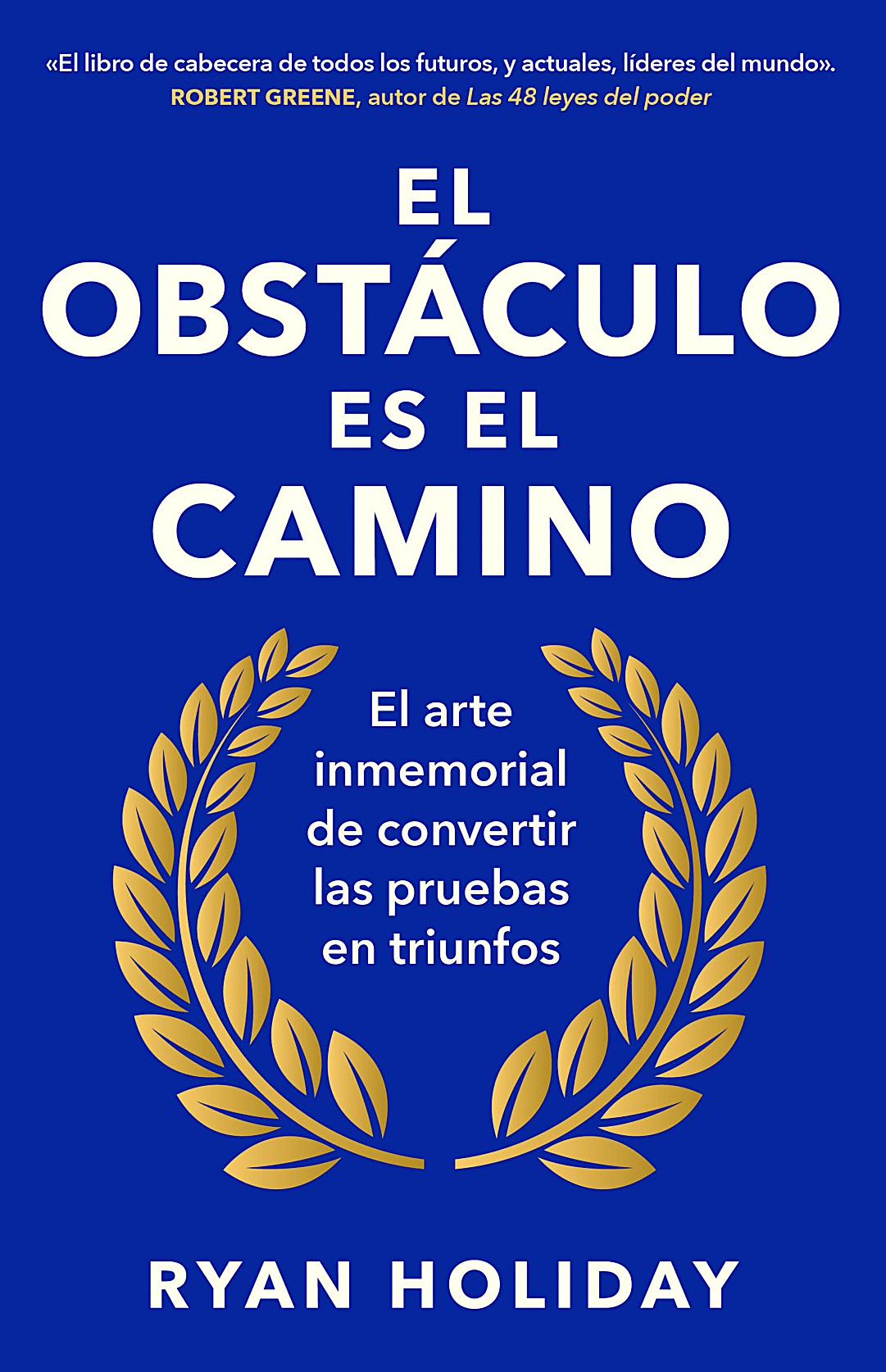 El obstáculo es el camino, Ryan Holiday
