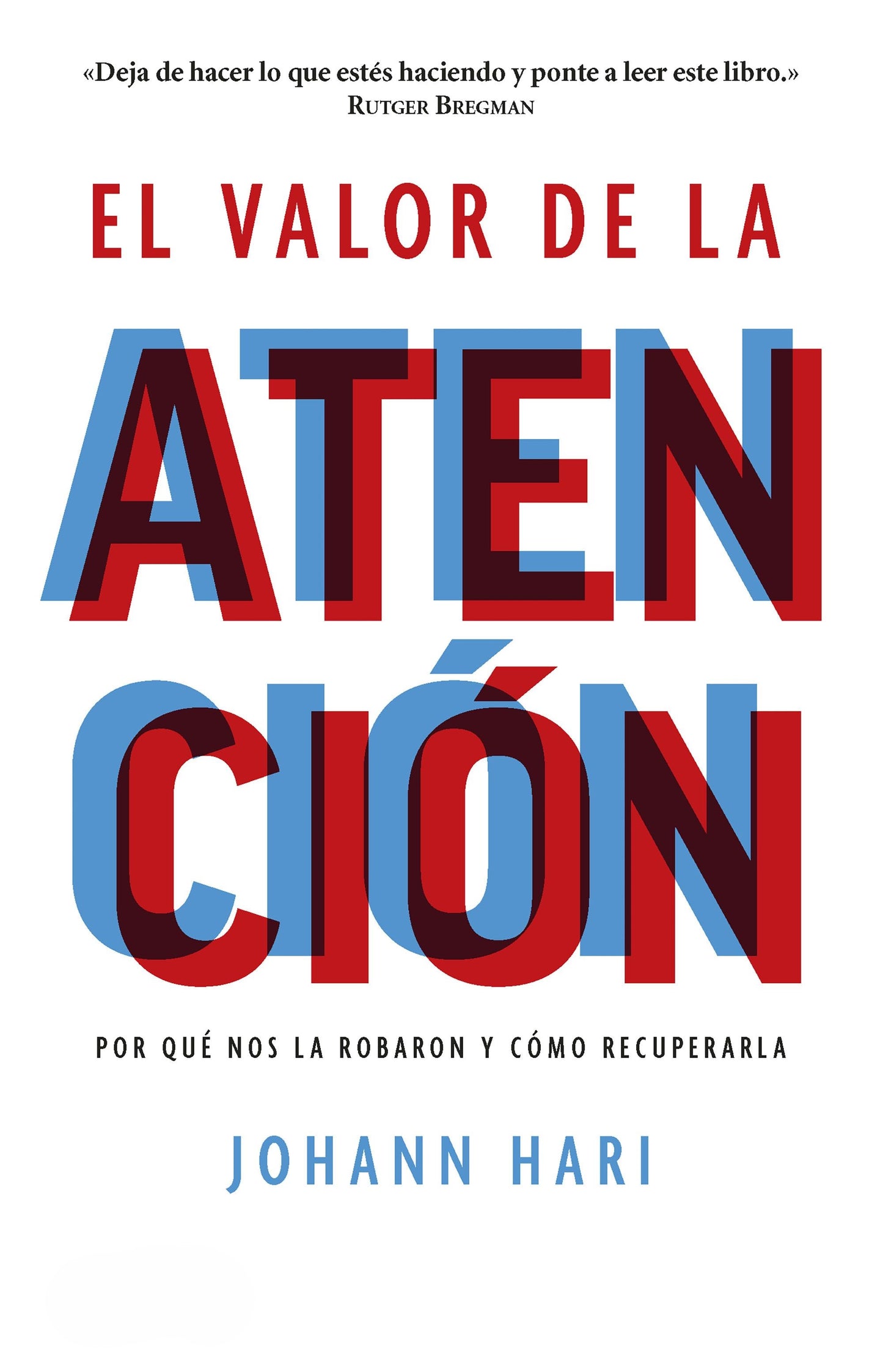 El valor de la atención, Johann Hari