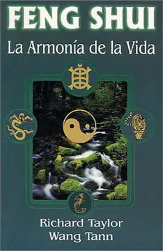 Feng Shui la armonia de la vida, Richard Taylor Wang