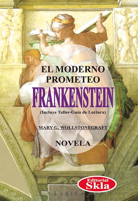 Frankenstein, Mary Wollstonecraft Shelley