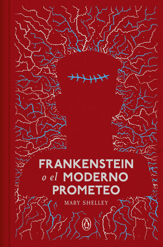 Frankenstein o el moderno Prometeo, Mary Shelley. Edición tapa dura
