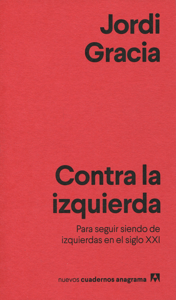 Contra la izquierda, Jordi Gracia