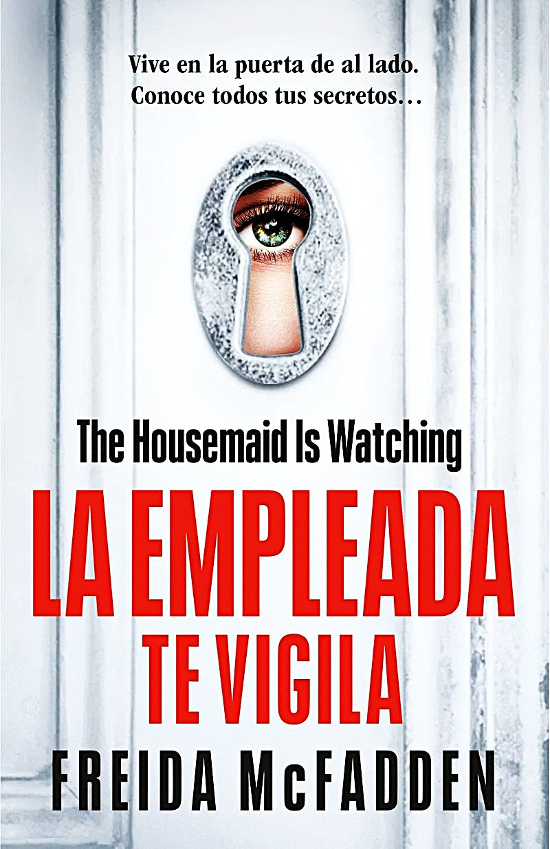 La empleada 3. Te vigila, Freida McFadden