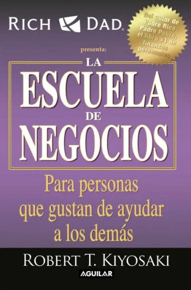 La escuela de negocios, Robert T. Kiyosaki
