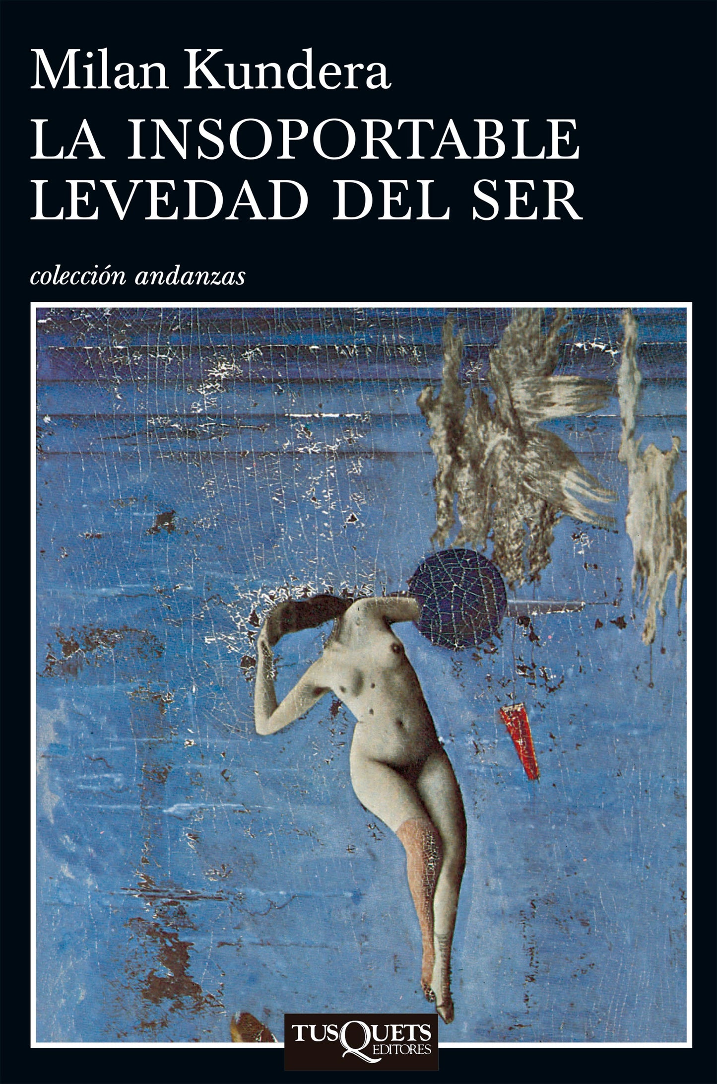 La insoportable levedad del ser, Milan Kundera