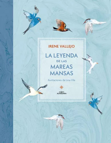 La leyenda de las mareas mansas, Irene Vallejo