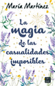 La magia de las casualidades imposibles, María Martínez