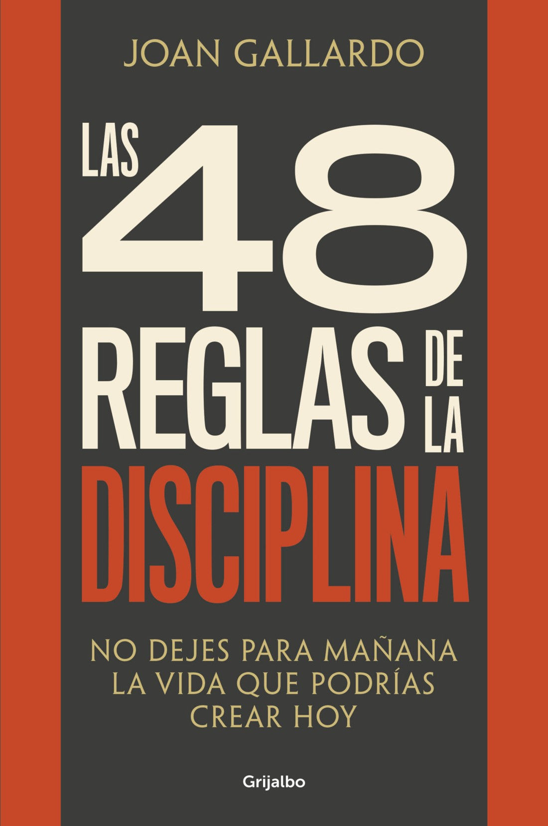 Las 48 reglas de la disciplina, Joan Gallardo
