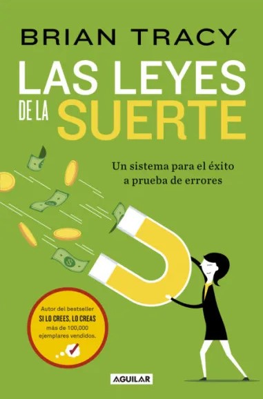 Las leyes de la suerte, Brian Tracy