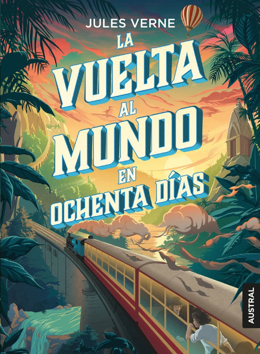 La vuelta al mundo en ochenta días, Julio Verne. Edición tapa dura