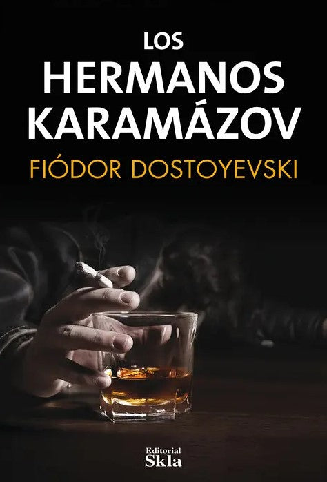 Los Hermanos Karamazov, Fiódor M. Dostoyevski