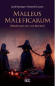 Malleus Maleficarum, El martillo de las brujas, Jacob Sprenger - Heinrich Kramer