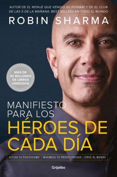 Manifiesto para los héroes de cada día, Robin Sharma