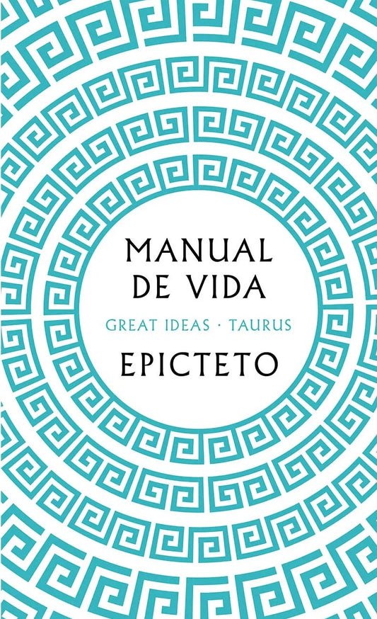 Manual de vida, Epicteto Epicteto