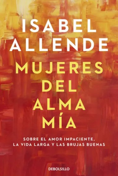 Mujeres del alma mía, Isabel Allende. Bolsillo