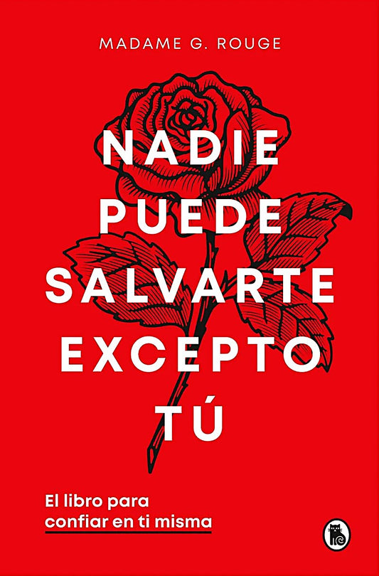 Nadie puede salvarte excepto tú, Madame G. Rouge. Edición tapa dura