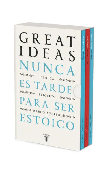 Nunca es tarde para ser estoico, Epicteto - Séneca - Marco Aurelio