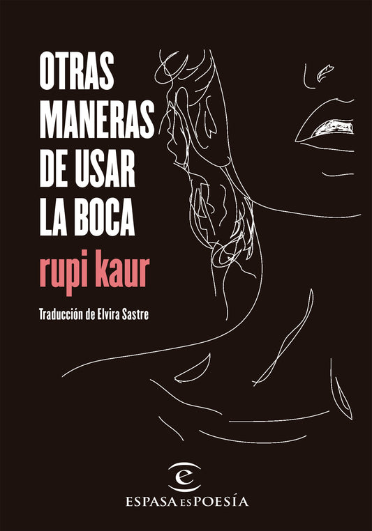 Otras maneras de usar la boca, Rupi Kaur