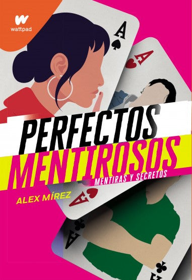 Perfectos mentirosos 1. Alex Mírez