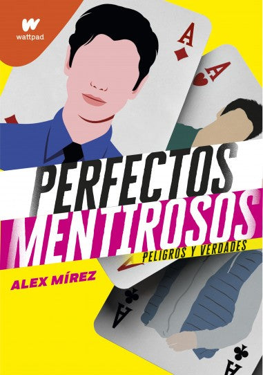 Perfectos mentirosos 2. Alex Mírez