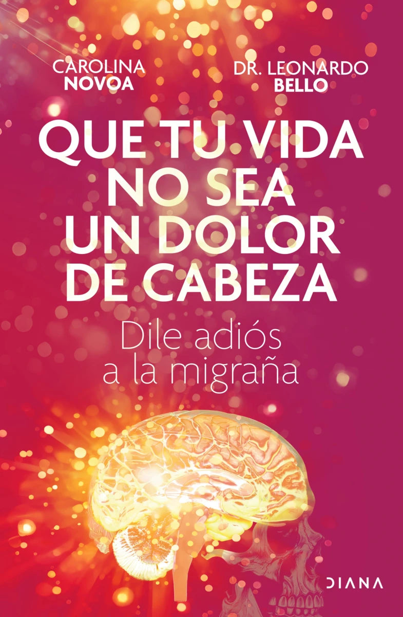Que tu vida no sea un dolor de cabeza, Carolina Novoa Arias