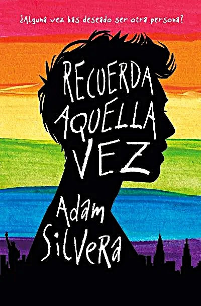 Recuerda aquella vez, Adam Silvera. Edición de bolsillo