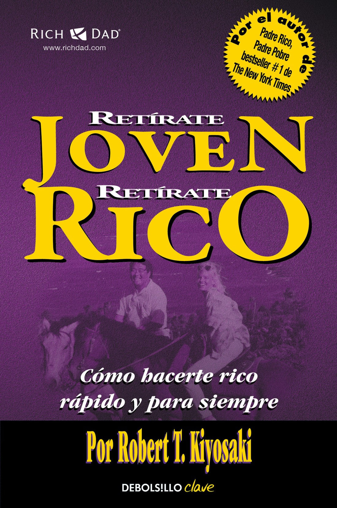 Retírate joven y rico, Robert T. Kiyosaki