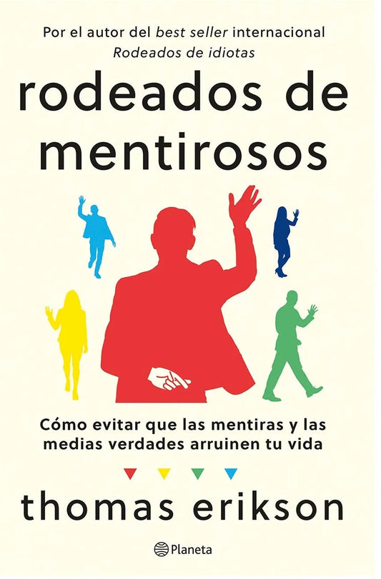 Rodeados de mentirosos, Thomas Erikson