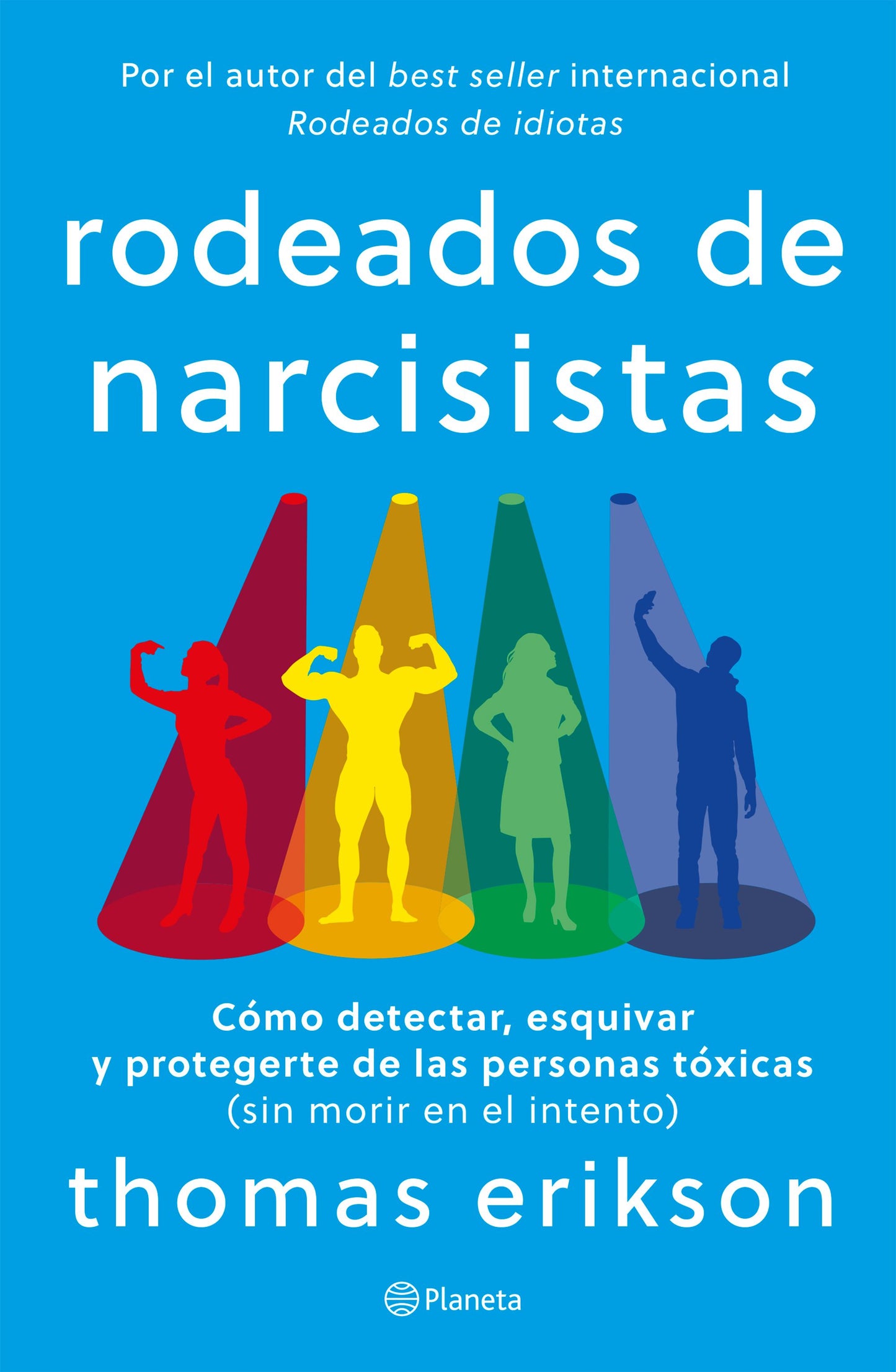 Rodeados de narcisistas, Thomas Erikson