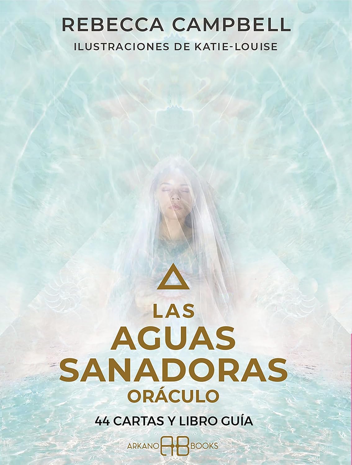 Las aguas sanadoras, Rebecca Campbell. Oráculo, 44 cartas y libro guía