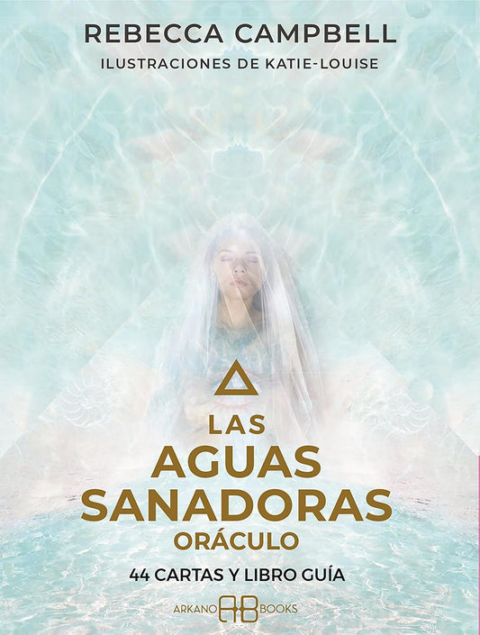 Las aguas sanadoras, Rebecca Campbell. Oráculo, 44 cartas y libro guía